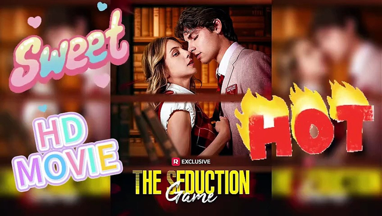 ♚The Seduction Game: Elite Prep ＆ Heart Games [Full Movie]