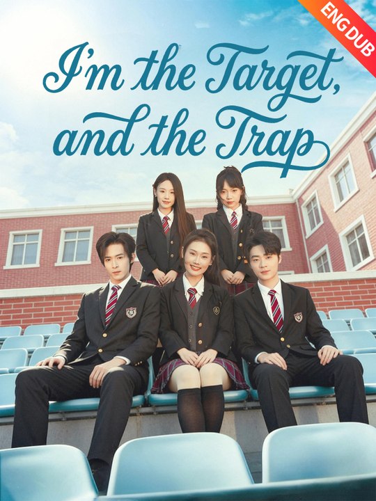 [ENG DUB] I'm the Target, and the Trap | Full Series (68 eps) HD