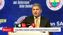 Hakan Safi: Seçildiğimiz takdirde Suarez’i Fenerbahçe formasıyla izleyeceğiz