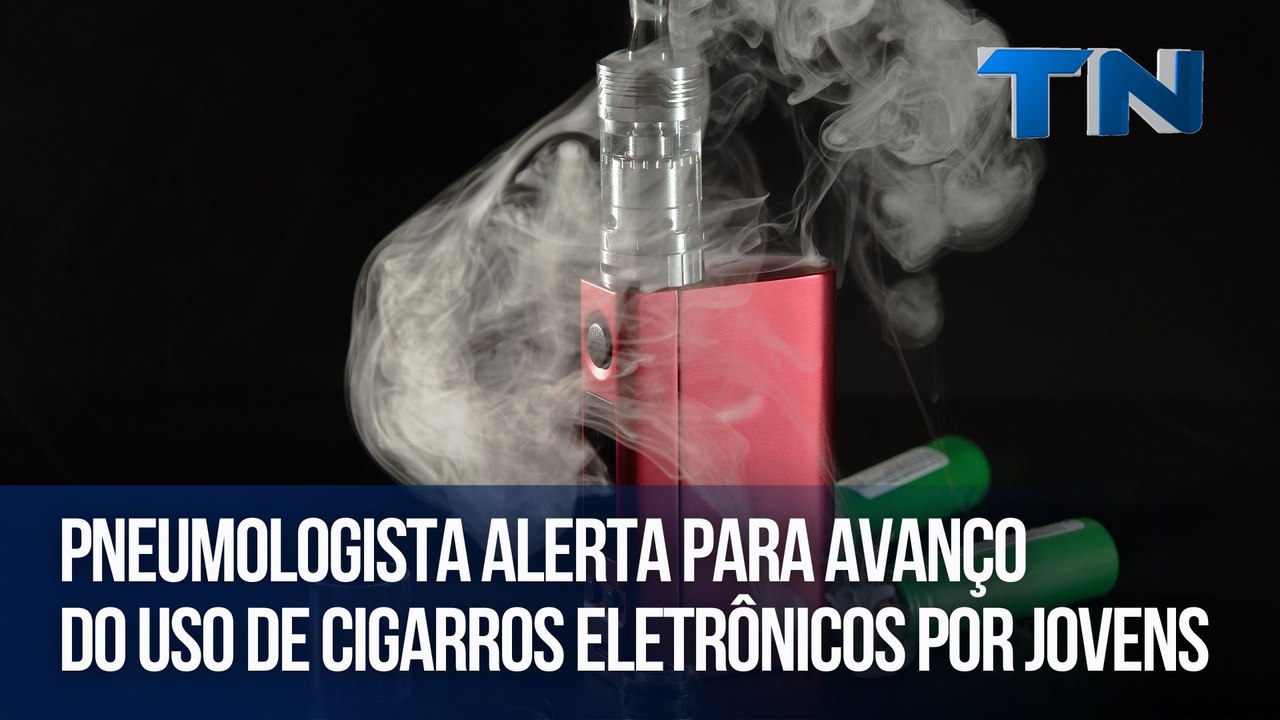 Pneumologista alerta para avanço do uso de cigarros eletrônicos por jovens