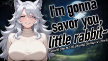 ASMR Yandere Werewolf Gets Soft For You [F4A][Dom to Gentle][Teasing][Possessive][Strangers to More]