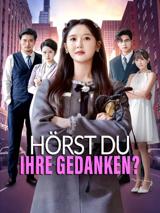 Hörst du ihre Gedanken? | Komplette Serie | Short Drama Deutsch