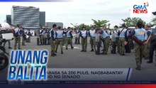 Hindi bababa sa 200 pulis, nagbabantay sa paligid ng Senado | Unang Balita