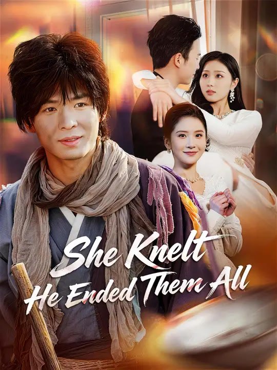 She Knelt. He Ended Them All. | Full Series | Short Drama English