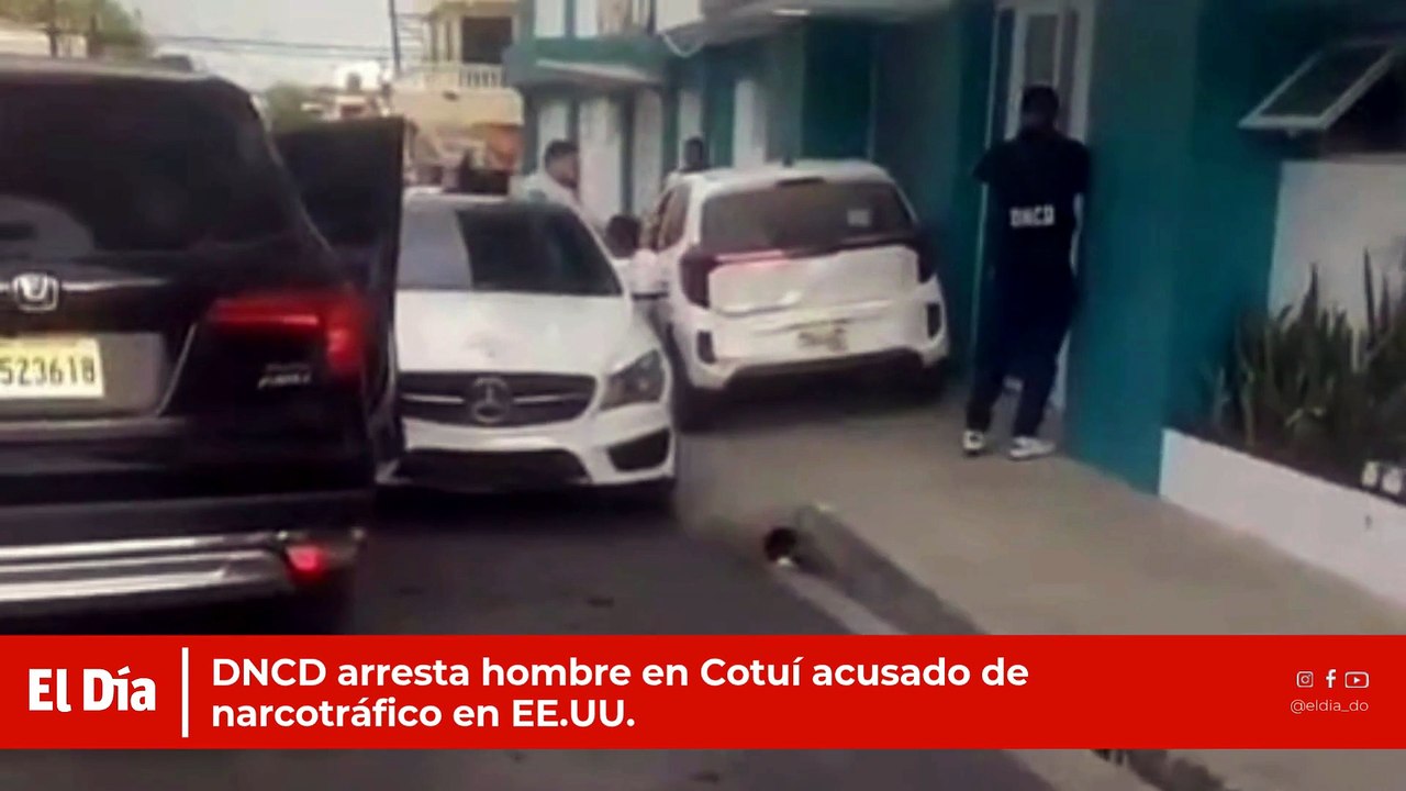 DNCD arresta hombre en Cotuí acusado de narcotráfico en EE.UU.