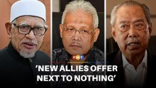 Bersatu’s potential new allies offer next to nothing, say analysts