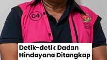 Detik - detik Dadan Hindayana Ditangkap Kejagung di Rumah hingga Diborgol