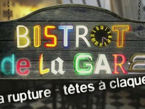 Tetes à claques du Bistrot - La rupture