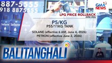 LPG price rollback (June 2026) | Balitanghali