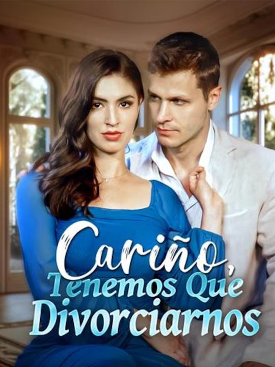 🔥🌸❤️Cariño, Tenemos Que Divorciarnos - Completo En Español #drama  #español