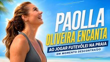 Paolla Oliveira encanta ao jogar futevôlei na praia em momento descontraído
