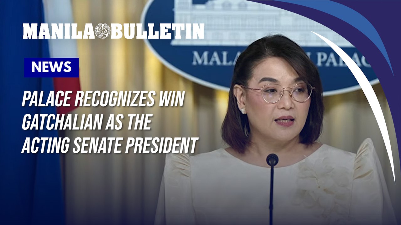 Palace recognizes Win Gatchalian as the Acting Senate President