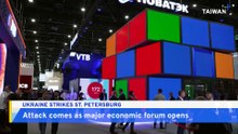 Ukraine Strikes St. Petersburg, Russia As Economic Forum Opens