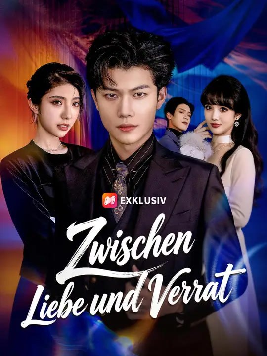 Zwischen Liebe und Verrat | Komplette Serie | Short Drama Deutsch