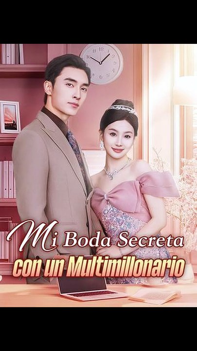 [ESP DOBLADO] Mi Boda Secreta con un Multimillonario