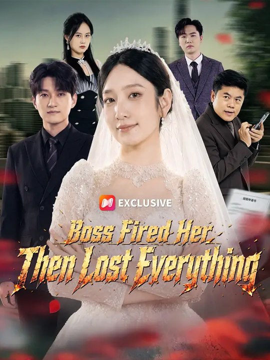 Boss Fired Her Then Lost Everything- Chinese Drama - English Sub