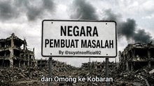 Mari Kita Mendengarkan Negara Pembuat Masalah