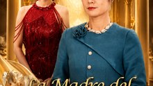 La Madre del Poder | Short Drama Series Full EP | Venganza Familiar, Poder & Emotional Drama - ENGSUB