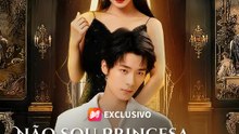 Não Sou Princesa, Sou Rainha | Série Completa | Short Drama Português