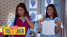 Happy ToGetHer: Galawan ng nag-iinarteng yaya kapag wala si sir (YouLOL)