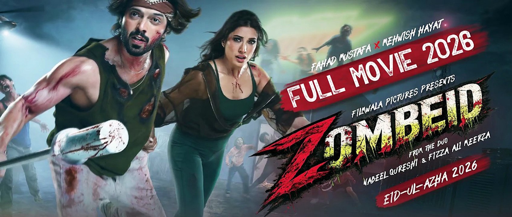 ZOMBEID | Full Movie 2026 | Fahad Mustafa | Mehwish Hayat | Eid-ul-Azha 2026