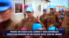 Muere un casco azul serbio y dos españoles resultan heridos en un ataque en el sur de Líbano