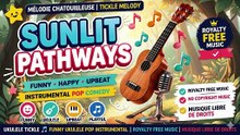 Sunlit Pathways 🎵 Uplifting Pop Instrumental  Royalty Free Music  Musique Libre de Droits