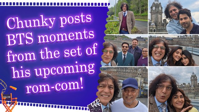 Chunky Panday shares fun BTS moments with Varun Dhawan, Mrunal Thakur from ‘Hai Jawani Toh Ishq Hona Hai’ sets