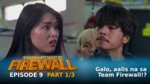 Taskforce Firewall: Galo, aalis na sa Team Firewall!? (Episode 9 - Part 1/3)