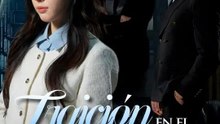 Traición en el paraíso | Serie Completa | Short Drama Español