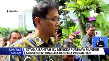 Bantah Isu Menkeu Purbaya Mundur, Mensesneg: Tidak Ada Rencana Pergantian | KOMPAS MALAM