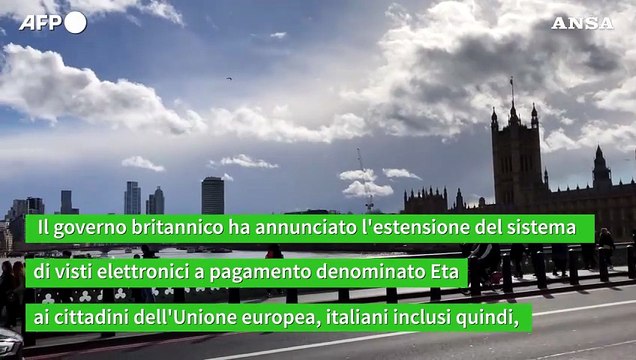Regno Unito, dal 2025 visti a pagamento obbligatori per cittadini Ue