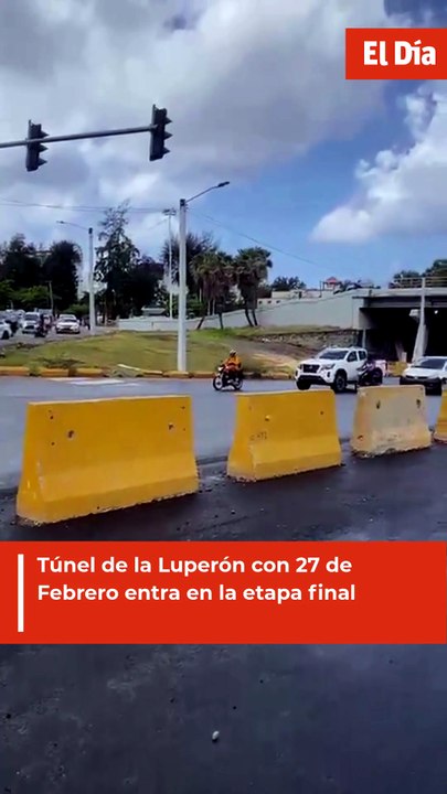 Túnel de la Luperón con 27 de Febrero entra en la etapa final