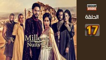 Mille Et Une Nuits Ep - HD مسلسل الف ليلة وليلة الحلقة - 17 كاملة