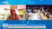 Corpus Christi reúne milhares de fiéis na manhã desta quinta-feira (4) em Cascavel