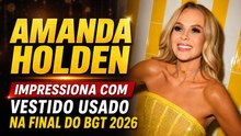 Amanda Holden impressiona com vestido ousado na final do BGT 2026