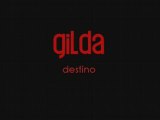Gilda - destino