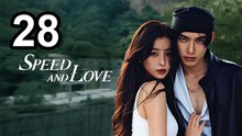 Speed and Love - Episode 28 | Engsub | PrimeCut Series
