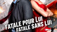 [Sous-titres Fr] Fatale Pour Lui, Fatale Sans Lui film complet