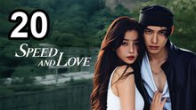 Speed and Love - Episode 20 | Engsub | PrimeCut Series