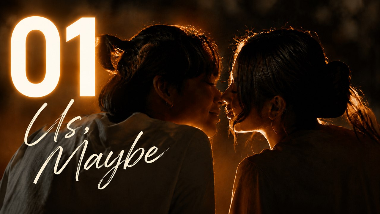 Us, Maybe Episode 1 Engsub