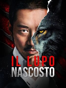 Il Lupo nascosto | Serie Completa | Short Drama Italiano