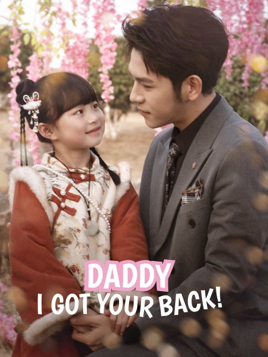 Daddy, I Got Your Back! Full Movie