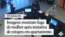 Imagens mostram fuga de mulher após tentativa de estupro em apartamento
