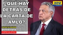 ¿Qué hay detrás de la carta de AMLO?