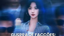 Guerra de Facções: A Queridinha no Olho do Furacão | Série Completa | Short Drama Português