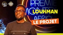 Le projet - Loukman (Sketch complet)