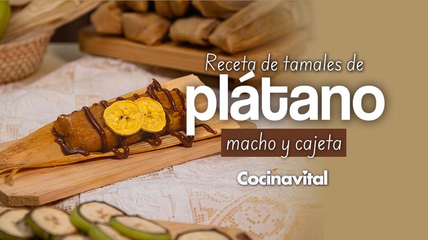 Cómo hacer tamales de plátano macho con cajeta