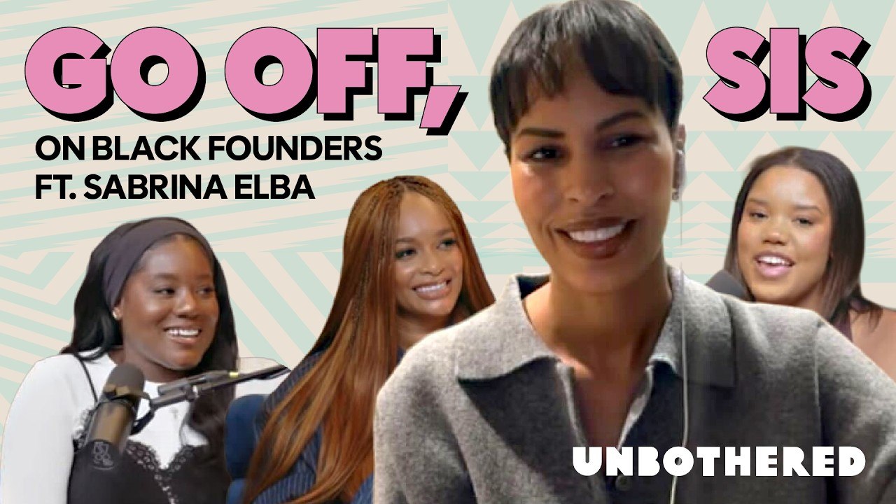 Black Entrepreneurship and Why It Matters ft. Sabrina Elba | Go Off, Sis | Refinery 29