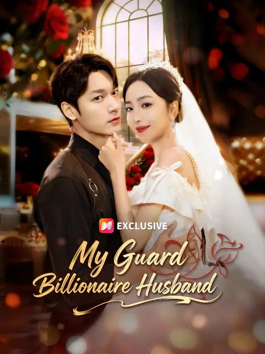 My Guard Billionaire Husband | Full Series | Short Drama English